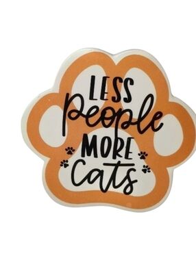 Decor Cat Paw Magnet " Less Pepple More Cats"